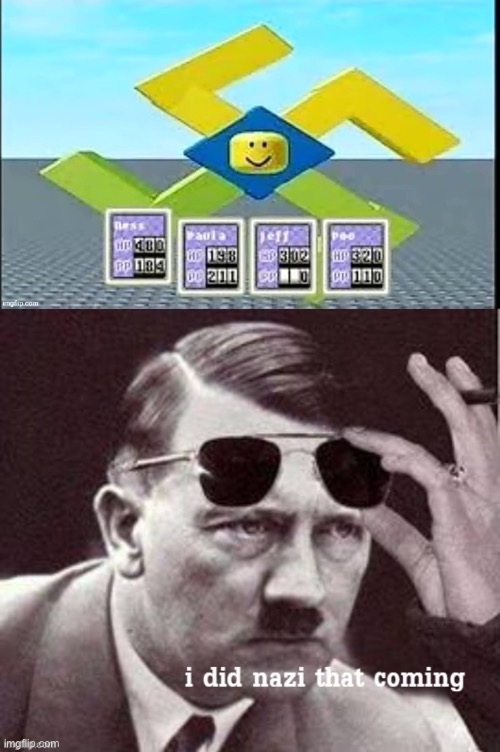 image tagged in hitler i did nazi that coming,memes | made w/ Imgflip meme maker