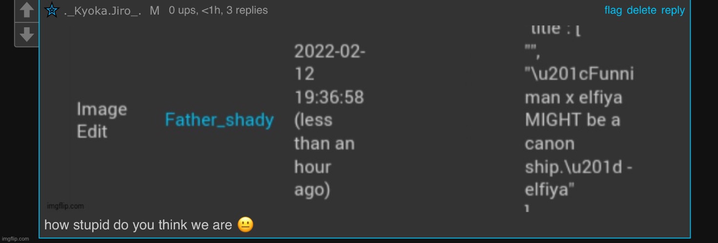 i wasn’t faking a mod note i was quoting him idiot | made w/ Imgflip meme maker