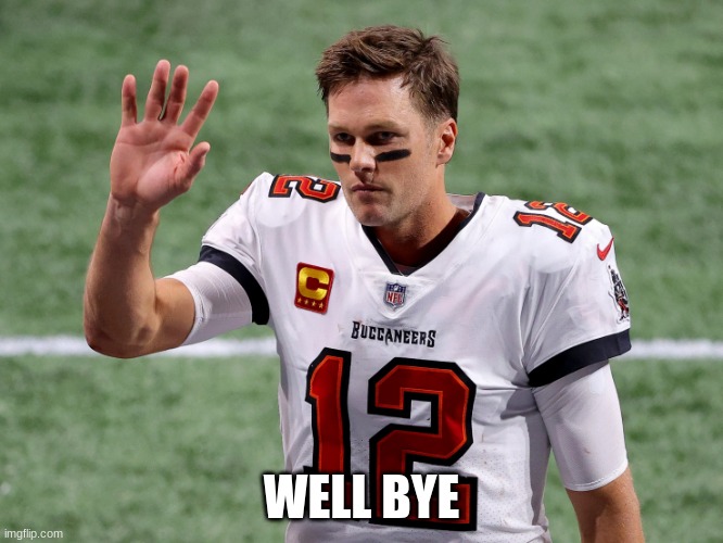 Well ... bye! | WELL BYE | image tagged in well bye | made w/ Imgflip meme maker
