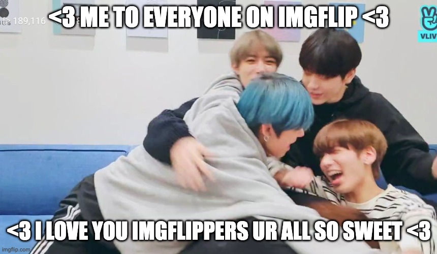 hello imgflip!!! i lvoe you all ur all so amazing!! | <3 ME TO EVERYONE ON IMGFLIP <3; <3 I LOVE YOU IMGFLIPPERS UR ALL SO SWEET <3 | image tagged in imgflip community,still a better love story than twilight,hugh hefner,ilikepie314159265358979 | made w/ Imgflip meme maker