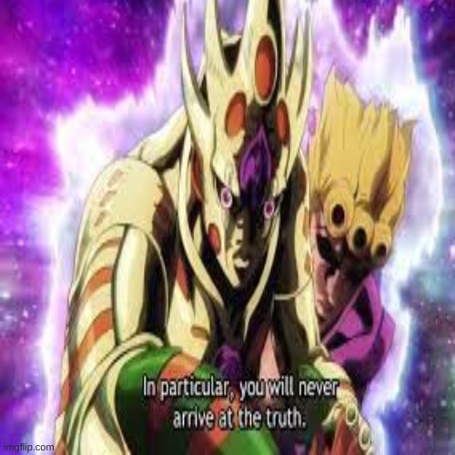 A part 5 meme | image tagged in image,jojo's bizarre adventure | made w/ Imgflip meme maker