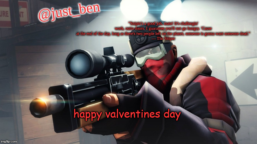 This Is Just Valve | happy valventines day | image tagged in ben's tf2 template,tf2 | made w/ Imgflip meme maker