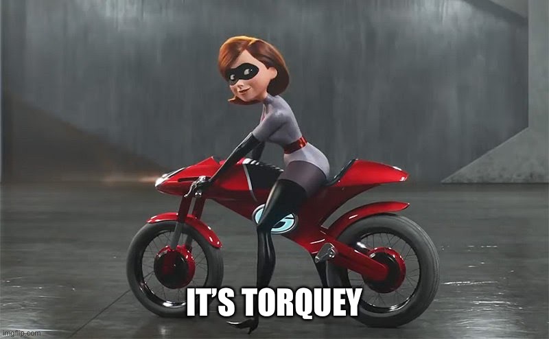 IT’S TORQUEY | made w/ Imgflip meme maker