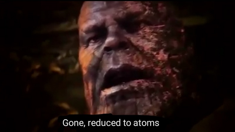 Thanos gone, reduced to atoms | image tagged in thanos gone reduced to atoms | made w/ Imgflip meme maker