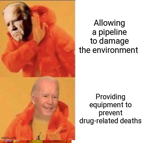 Allowing a pipeline to damage the environment Providing equipment to prevent drug-related deaths | made w/ Imgflip meme maker