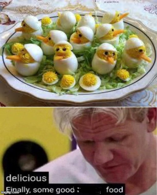 image tagged in gordon ramsay some good food | made w/ Imgflip meme maker