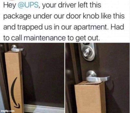 ups | image tagged in ups,door | made w/ Imgflip meme maker