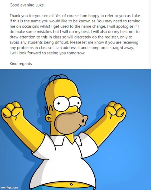 my food tech teacher has the best response so far | image tagged in woohoo homer simpson | made w/ Imgflip meme maker