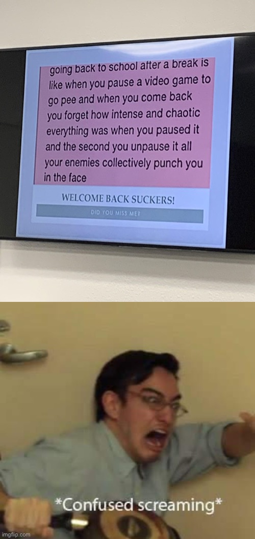 If I came back to school after summer and saw this, I’d be worried | image tagged in memes,funny,teacher,welcome back suckers,evil laughter | made w/ Imgflip meme maker