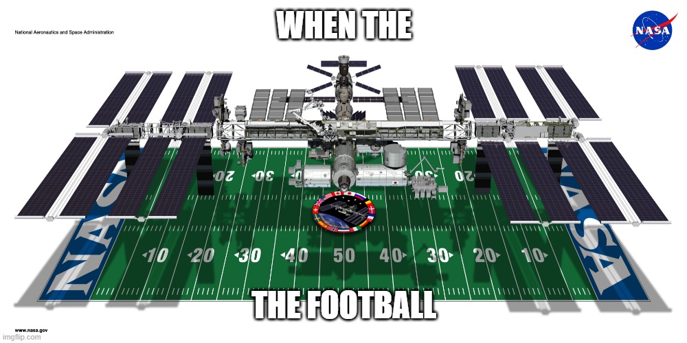 WHEN THE; THE FOOTBALL | made w/ Imgflip meme maker