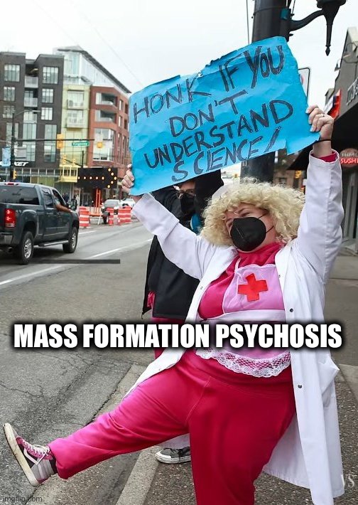 MASS FORMATION PSYCHOSIS | image tagged in masks,covid-19,coronavirus,memes,political meme,politics | made w/ Imgflip meme maker