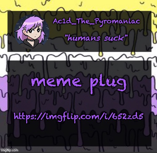 ueueueueueue | meme plug; https://imgflip.com/i/652zd5 | image tagged in ueueueueueue | made w/ Imgflip meme maker