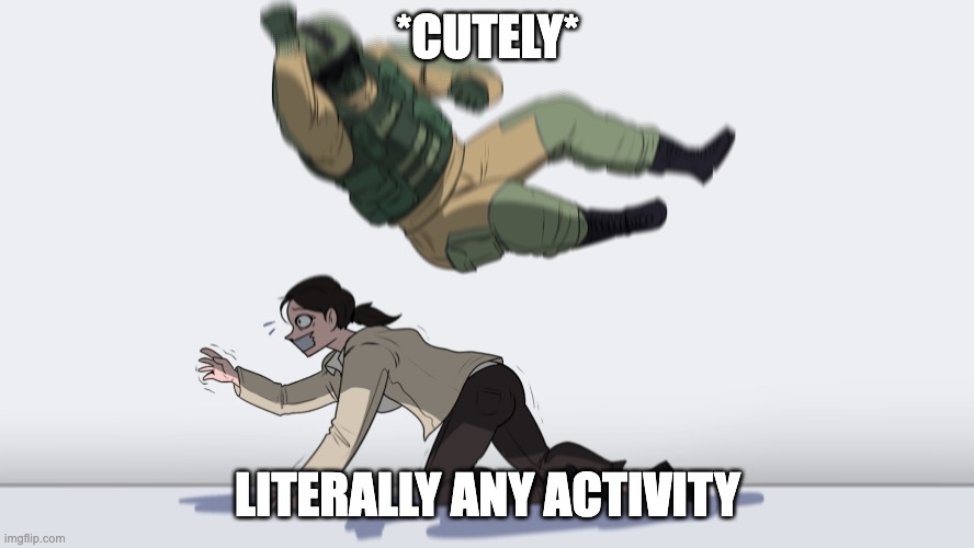 GETS SHOVED INTO AN ANIMATRONIC SUIT...*Cutely* | *CUTELY*; LITERALLY ANY ACTIVITY | image tagged in man falling on woman | made w/ Imgflip meme maker