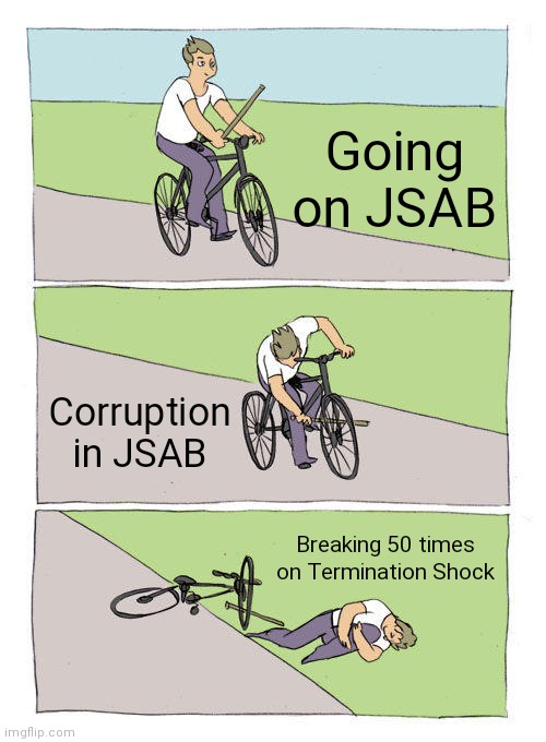 Bike Fall | Going on JSAB; Corruption in JSAB; Breaking 50 times on Termination Shock | image tagged in memes,bike fall | made w/ Imgflip meme maker