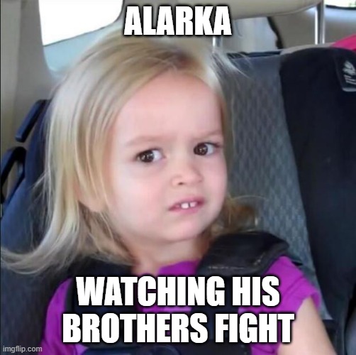 Awkward girl | ALARKA; WATCHING HIS BROTHERS FIGHT | image tagged in awkward girl | made w/ Imgflip meme maker