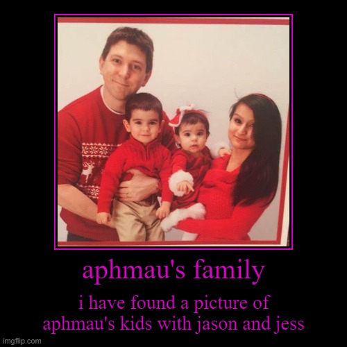 aphmaus kids with jess and jason | image tagged in funny,demotivationals | made w/ Imgflip demotivational maker