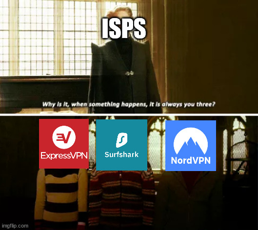 At least its not a free to play game | ISPS | image tagged in always you three,internet,commercials,youtube,memes | made w/ Imgflip meme maker