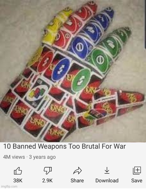image tagged in uno reverse gauntlet,banned weapons too brutal for war | made w/ Imgflip meme maker