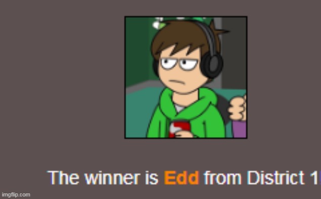 Yay edd wins | made w/ Imgflip meme maker