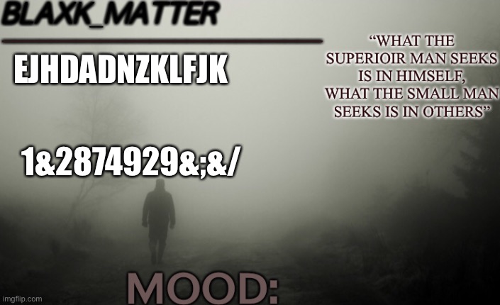 black matters temp | EJHDADNZKLFJK; 1&2874929&;&/ | image tagged in black matters temp | made w/ Imgflip meme maker