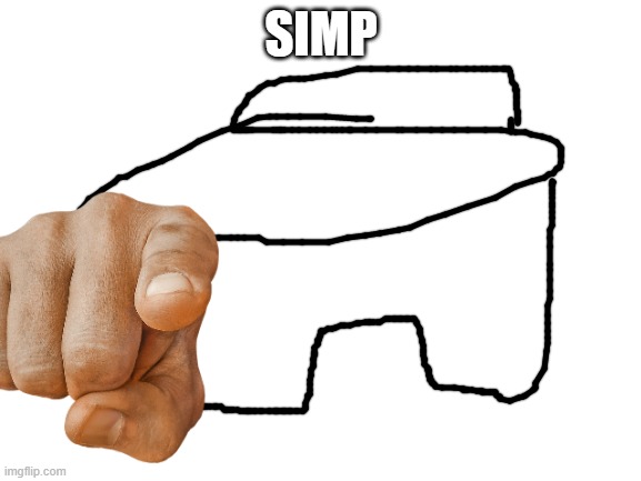 Blank White Template | SIMP | image tagged in blank white template | made w/ Imgflip meme maker