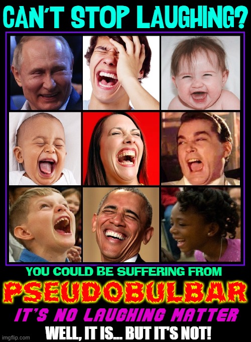 Laughter Can Be Catching | CAN'T STOP LAUGHING? YOU COULD BE SUFFERING FROM; PSEUDOBULBAR; IT'S NO LAUGHING MATTER; WELL, IT IS... BUT IT'S NOT! | image tagged in vince vance,uncontrollable,laughter,can't stop laughing,memes,laughing hysterically | made w/ Imgflip meme maker