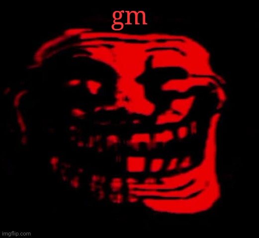 My wifi is shit rn | gm | image tagged in tomfoolery | made w/ Imgflip meme maker