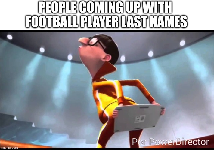 McWhgbadbrgnztbdfnzbfdgzhtnbdtnbzet | PEOPLE COMING UP WITH 
FOOTBALL PLAYER LAST NAMES | image tagged in vector keyboard | made w/ Imgflip meme maker