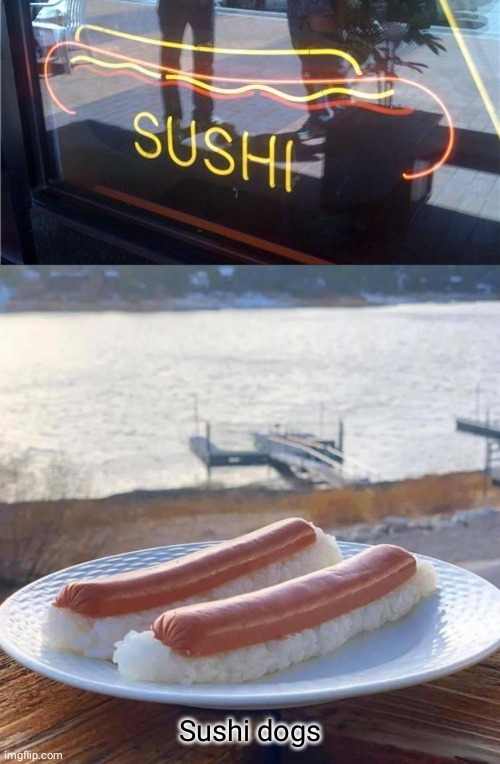 Sushi dogs | Sushi dogs | image tagged in hot dog sushi,sushi,hot dogs,comment section,comments,memes | made w/ Imgflip meme maker