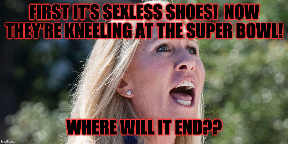 The candy that melts wherever it damn well pleases. | FIRST IT'S SEXLESS SHOES!  NOW
THEY'RE KNEELING AT THE SUPER BOWL! WHERE WILL IT END?? | image tagged in memes,marjorie,eminem,kneel | made w/ Imgflip meme maker