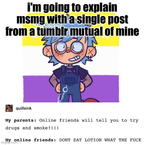 cooper is sus | i'm going to explain msmg with a single post from a tumblr mutual of mine | image tagged in cooper is sus | made w/ Imgflip meme maker