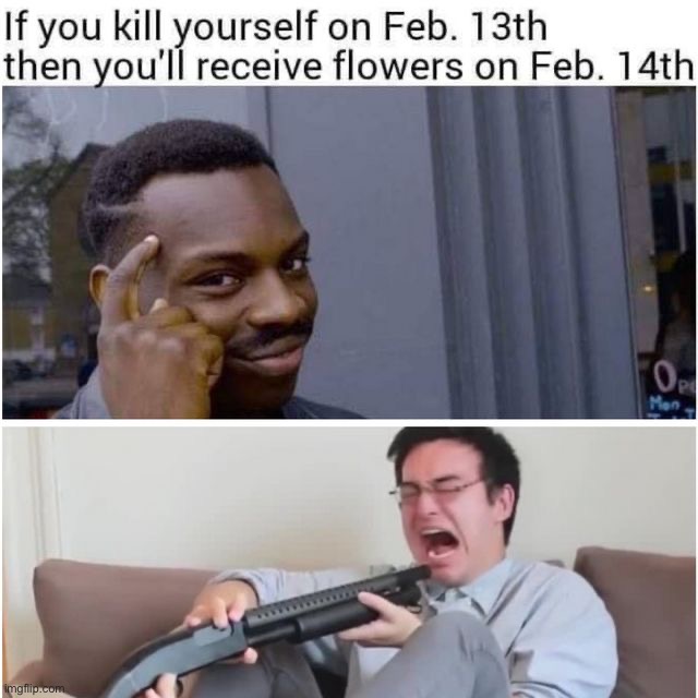 A couple of wise words if you have no valentine | image tagged in dark humor | made w/ Imgflip meme maker