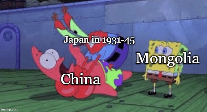 The Rising Sun | Japan in 1931-45; Mongolia; China | image tagged in mr krabs choking patrick | made w/ Imgflip meme maker