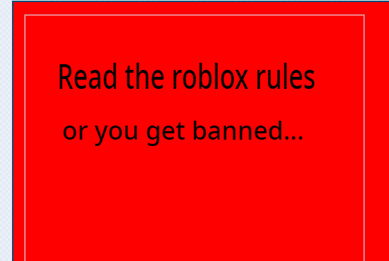 High Quality read le roblox rules!!! Blank Meme Template