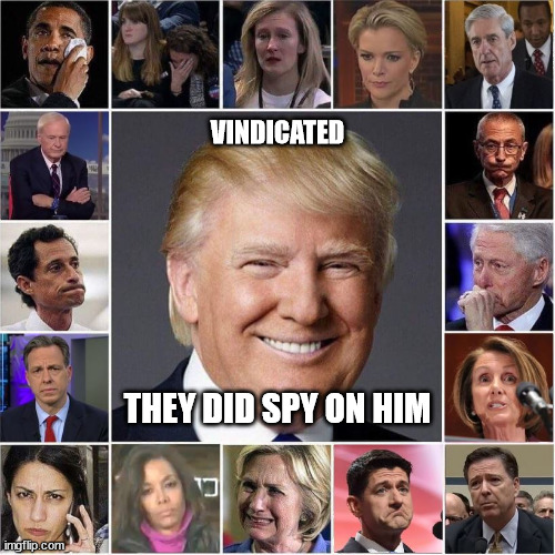 What was worse than democrats spying was their media covering it up. | VINDICATED; THEY DID SPY ON HIM | image tagged in spying,democrats | made w/ Imgflip meme maker