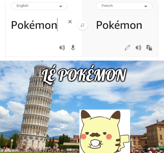 Need the piracy image to be transparent | LÉ POKÉMON | image tagged in leaning tower | made w/ Imgflip meme maker