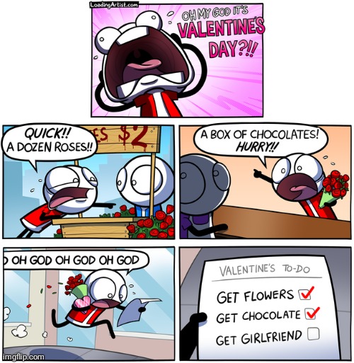Valentine's to-do list, lol | image tagged in happy valentine's day,valentine's day,comics/cartoons,comics,comic,valentines | made w/ Imgflip meme maker