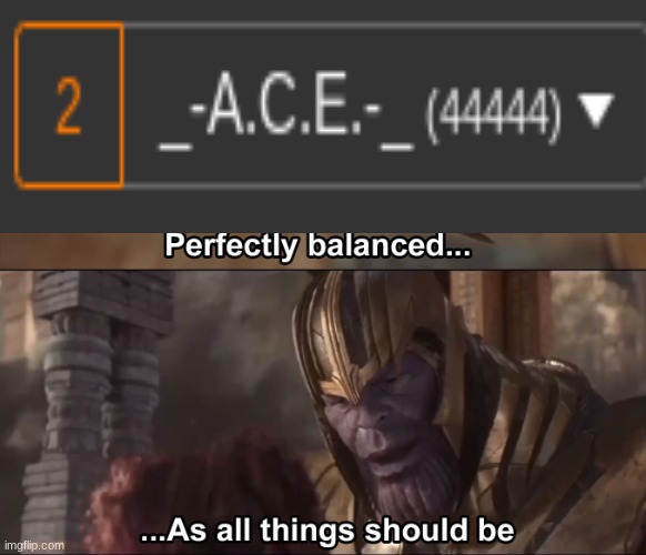Thanos perfectly balanced as all things should be | image tagged in thanos perfectly balanced as all things should be | made w/ Imgflip meme maker