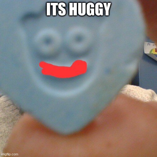 huggy | ITS HUGGY | image tagged in funny memes | made w/ Imgflip meme maker