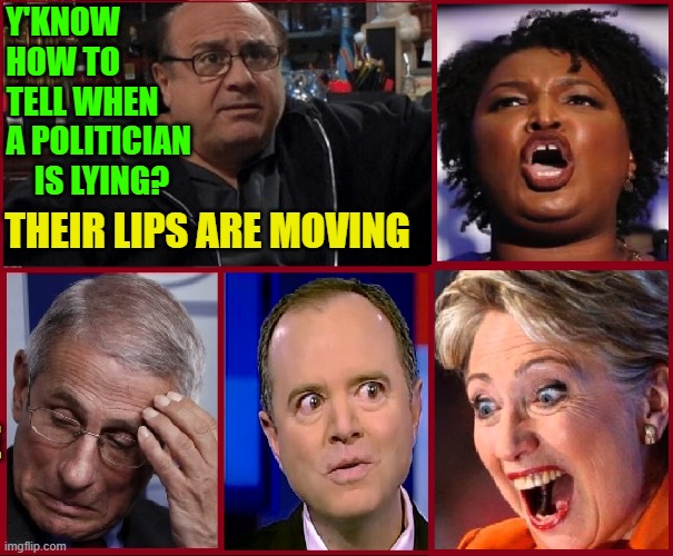 Durham spent 3 years to discover politicians lie; we knew it all along | Y'KNOW            
HOW TO            
TELL WHEN      
A POLITICIAN 
IS LYING? THEIR LIPS ARE MOVING | image tagged in vince vance,durham,investigation,memes,russia russia russia,political memes | made w/ Imgflip meme maker