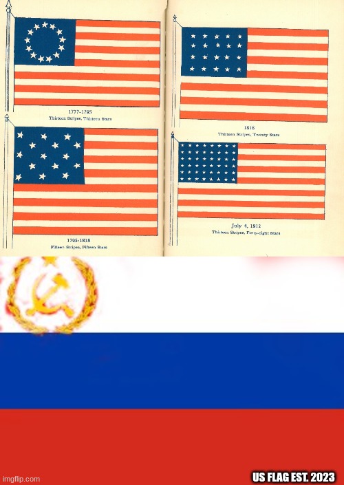 its comeing | US FLAG EST. 2023 | image tagged in russia,soviet,usa,its comeing | made w/ Imgflip meme maker