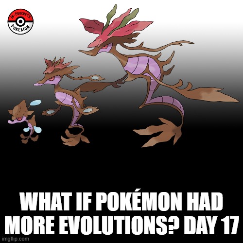 Check the tags Pokemon more evolutions for each new one. | WHAT IF POKÉMON HAD MORE EVOLUTIONS? DAY 17 | image tagged in memes,blank transparent square,pokemon more evolutions,skrelp,pokemon,why are you reading this | made w/ Imgflip meme maker