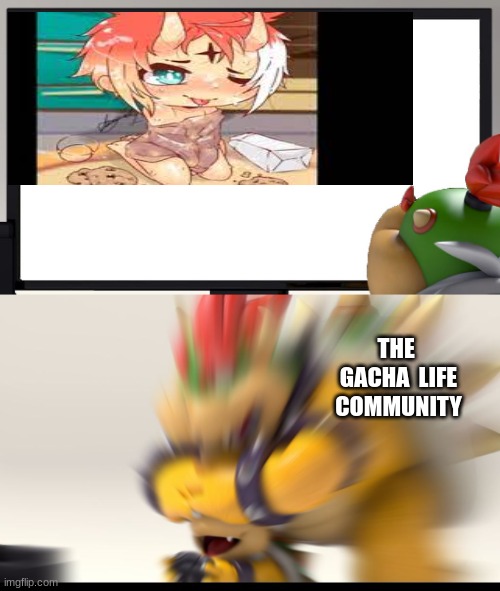 Bowser and Bowser Jr. NSFW | THE  GACHA  LIFE COMMUNITY | image tagged in bowser and bowser jr nsfw | made w/ Imgflip meme maker