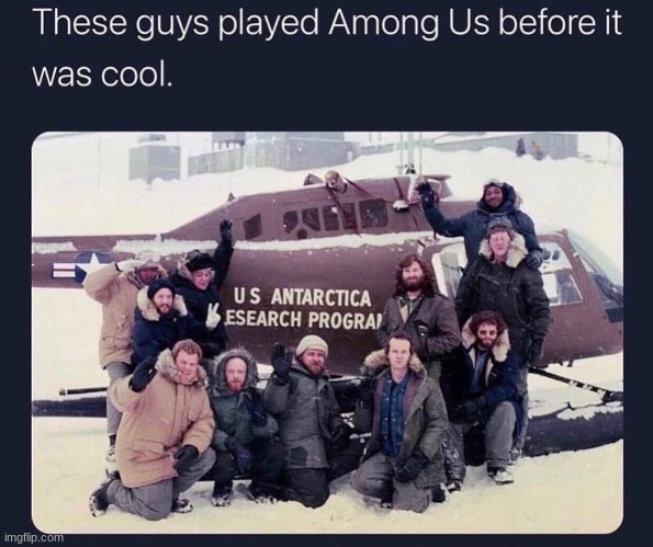 among us | image tagged in amogus,the thing,imposter | made w/ Imgflip meme maker