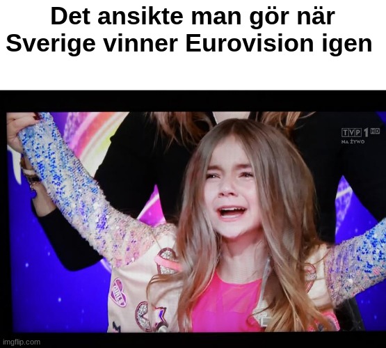 Lycka till alla sångare som deltar i heat 3 av Melodifestivalen 2022 | Det ansikte man gör när Sverige vinner Eurovision igen | image tagged in unexpectedly shocked girl,funny,eurovision,sweden | made w/ Imgflip meme maker
