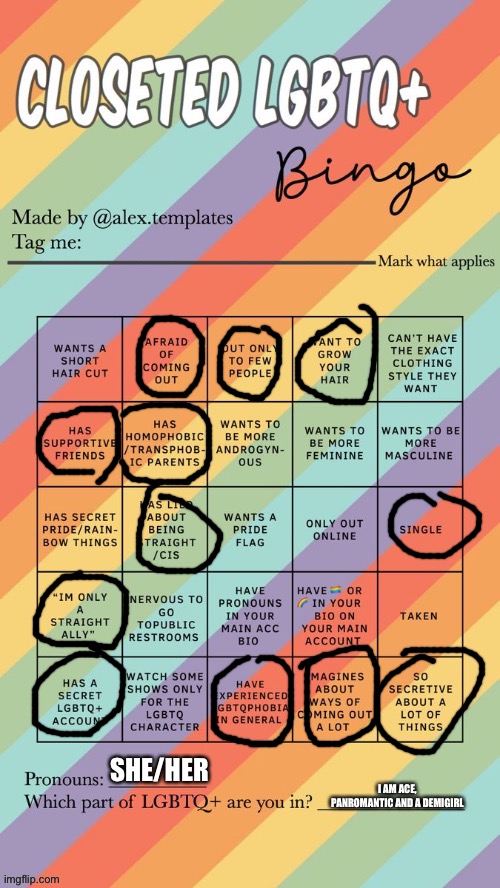 “Has a secret lgbt+ account” that is literally what this account is, lol |  SHE/HER; I AM ACE, PANROMANTIC AND A DEMIGIRL | image tagged in closeted lgbtq bingo,lgbtq | made w/ Imgflip meme maker
