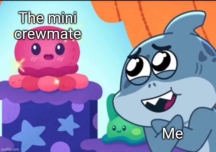 O look it's a mini crewmate | The mini crewmate; Me | image tagged in aw,memes,funny,aww | made w/ Imgflip meme maker