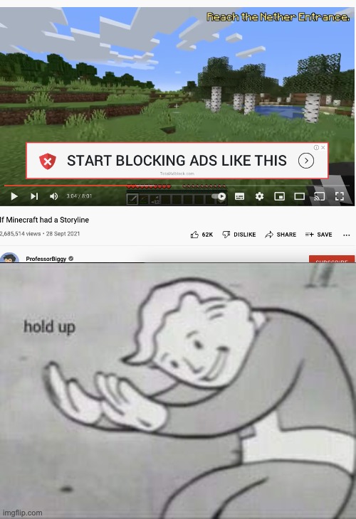 Ad About Ad Blocking. | image tagged in fallout hold up | made w/ Imgflip meme maker