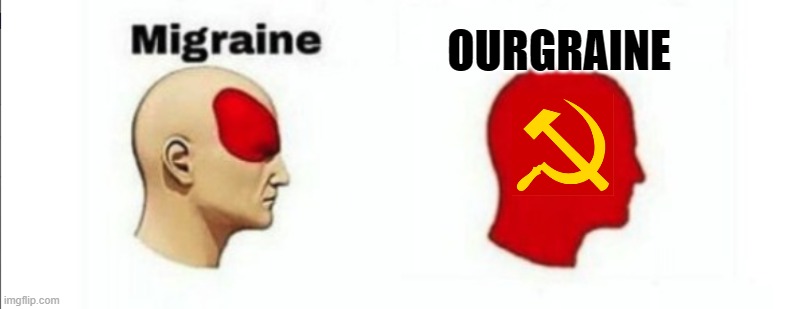 OURGRAINE | made w/ Imgflip meme maker