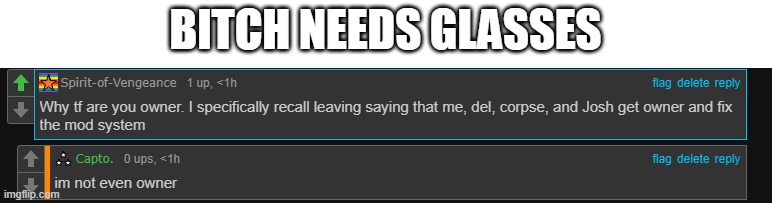 BITCH NEEDS GLASSES | made w/ Imgflip meme maker